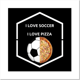 pizza lover & soccer lover Posters and Art